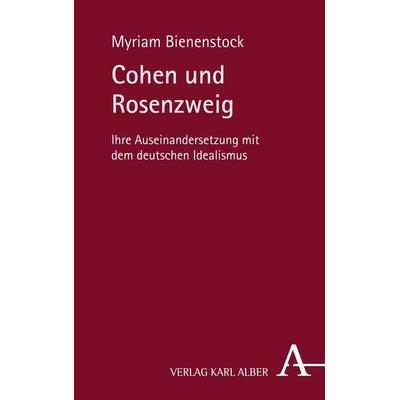 Cohen und Rosenzweig, Taschenbuch von Myriam Bienenstock, Verlag Karl Alber, 978-3-495-48680-1
