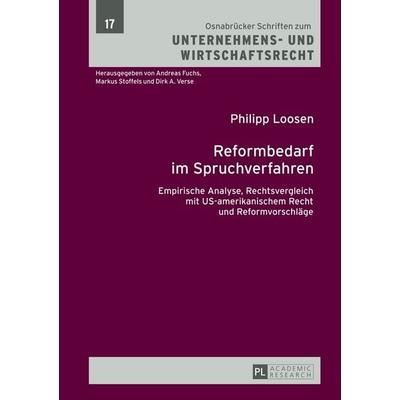 Reformbedarf im Spruchverfahren, Gebundene Ausgabe von Philipp Loosen, Peter Lang GmbH, Internationaler Verlag der Wissenschaften, 978-3-631-62578-1