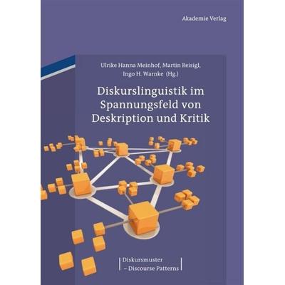 Diskurslinguistik im Spannungsfeld von Deskription und Kritik, Gebundene Ausgabe von , De Gruyter, 978-3-05-005843-6