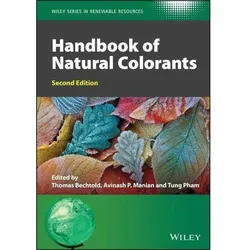 Handbook of Natural Colorants, Fachbücher von Tung Pham, Thomas Bechtold, Avinash P. Manian, Christian V. Stevens