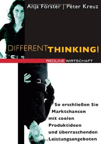 Anja Förster - Different Thinking!: So erschließen Sie Marktchancen mit coolen Produktideen und überraschenden Leistungsangeboten - Preis vom 09.10.2026 07:28:09 h