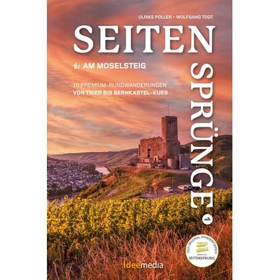 Moselsteig Seitensprünge Band 1 - Die schönsten Rundwege zwischen Trier und Bernkastel-Kues, Taschenbuch von Ulrike Poller,Wolfgang Todt, Idee-Media,