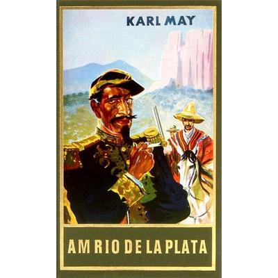 Am Rio de la Plata, Gebundene Ausgabe von Karl May, Karl-May, 978-3-7802-0012-9