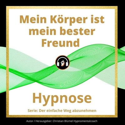 Mein Körper ist mein bester Freund - Christian Blümel, Audio, 9783986461546