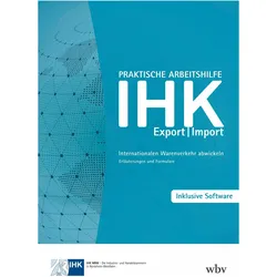 Praktische Arbeitshilfe Export/Import, Ratgeber von Jens Brill, Jens Bürger, Holger von der Burg, Ihk Nrw