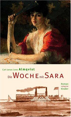 Almqvist, Carl J. L. - Die Woche mit Sara. Ein Bild aus dem Leben - Preis vom 11.10.2026 03:10:56 h
