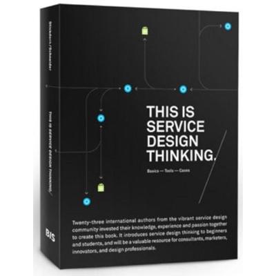This Is Service Design Thinking, Taschenbuch von Marc Stickdorn,Jakob Schneider, Bis Publishers