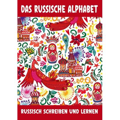 Das Russische Alphabet - Russisch Schreiben und Lernen, Taschenbuch von Mika Tsvetkova, RussianLife Designs, 978-94-037-6658-4