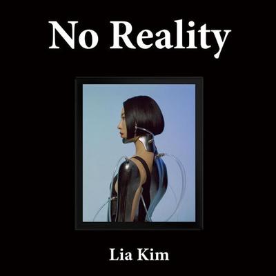 Reality No Reality - 리아 킴. Lia Kim, Audio, 9789180122054
