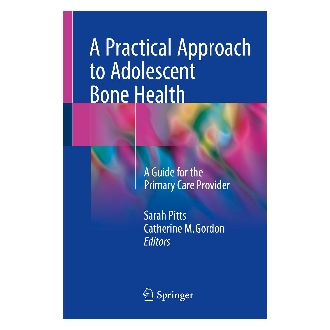 Springer A Practical Approach to Adolescent Bone Health (Englisch, Softcover, Catherine M. Gordon, Sarah Pitts) (55962195)
