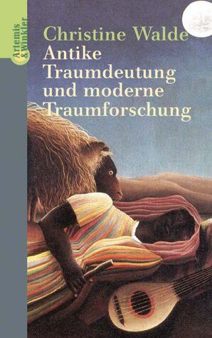 Christine Walde - Antike Traumdeutung und moderne Traumforschung - Preis vom 09.10.2026 07:28:09 h