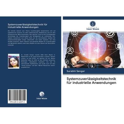 Systemzuverlässigkeitstechnik für industrielle Anwendungen, Taschenbuch von Surabhi Sengar, Sciencia Scripts, 978-620-2-62271-4
