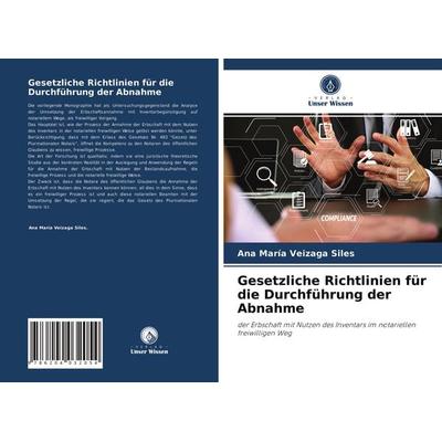 Gesetzliche Richtlinien für die Durchführung der Abnahme, Taschenbuch von Ana María Veizaga Siles, Verlag Unser Wissen, 978-620-4-03205-4