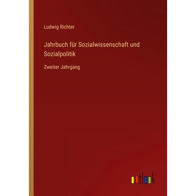 Jahrbuch für Sozialwissenschaft und Sozialpolitik, Taschenbuch von Ludwig Richter, Outlook, 978-3-368-66747-4