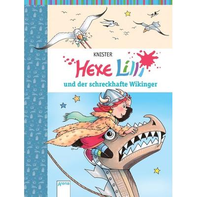 Hexe Lilli und der schreckhafte Wikinger / Hexe Lilli Band 13, Gebundene Ausgabe von Knister, Arena, 978-3-401-06949-4