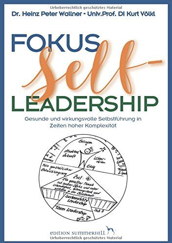 Wallner, Heinz Peter - Fokus Self-Leadership - Gesunde und wirkungsvolle Selbstführung in Zeiten hoher Komplexität - Preis vom 11.10.2026 15:43:13 h