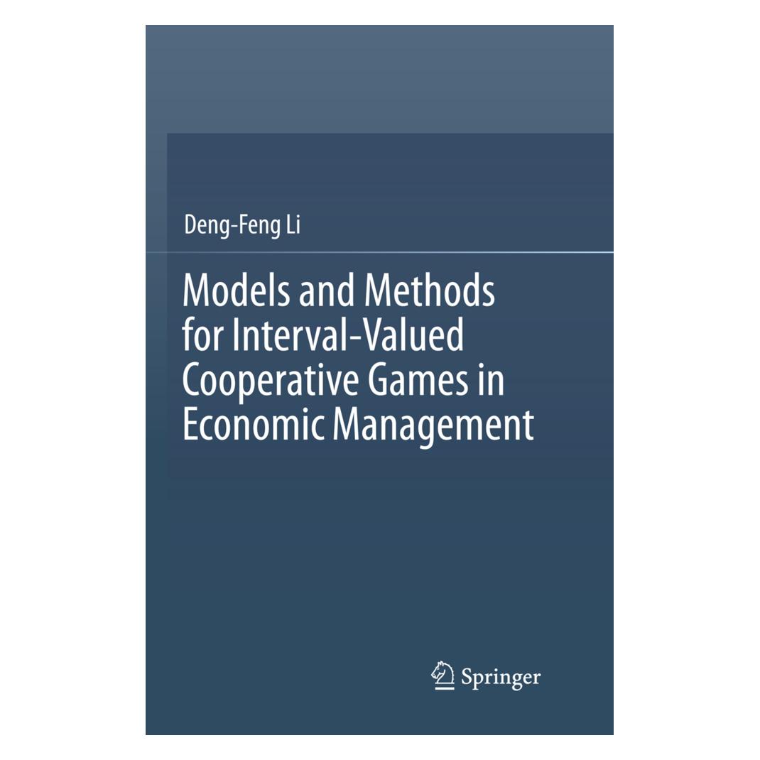 Springer Models and Methods for Interval-Valued Cooperative Games in Economic Management (Englisch, Softcover, Deng-Feng Li) (56008034)
