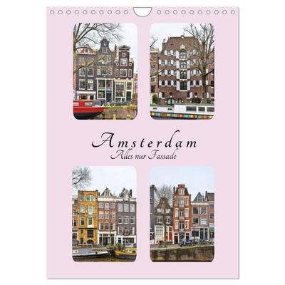 Amsterdam - Alles nur Fassade (Wandkalender 2027 DIN A4 hoch), CALVENDO Monatskalender