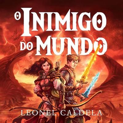 O Inimigo do Mundo - Leonel Caldela, Audio, 9789152151549