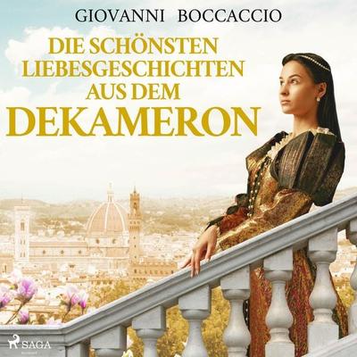 Die schönsten Liebesgeschichten aus dem Dekameron (Ungekürzt) - Giovanni Boccaccio, Audio, 9788726185553