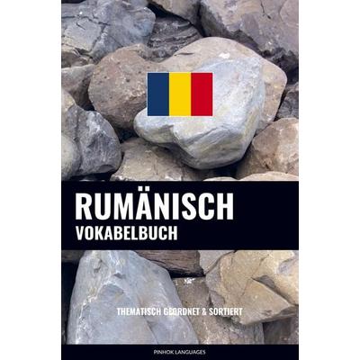 Rumänisch Vokabelbuch, Taschenbuch von Pinhok Languages, Sweek, 978-94-036-3183-7