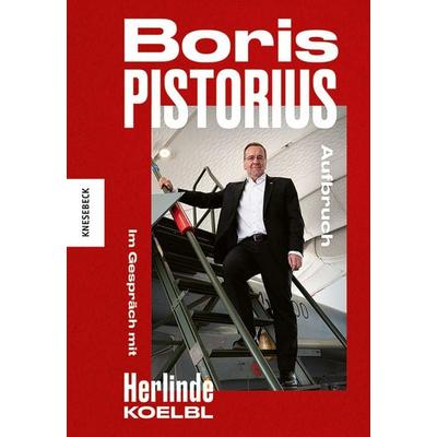Boris Pistorius. Aufbruch, Taschenbuch von Herlinde Koelbl, Knesebeck, 978-3-9896201-3-1