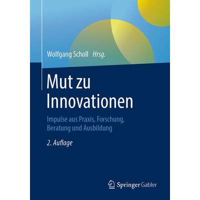 Mut zu Innovationen, Taschenbuch von , Springer Berlin, 978-3-662-58389-0