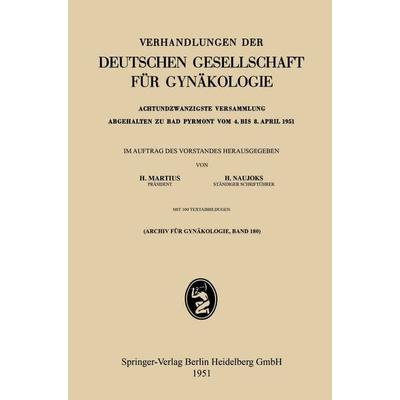 Achtundzwanzigste Versammlung Abgehalten zu Bad Pyrmont vom 4. bis 8. April 1951, Taschenbuch von , Bergmann, J F, 978-3-662-30518-8