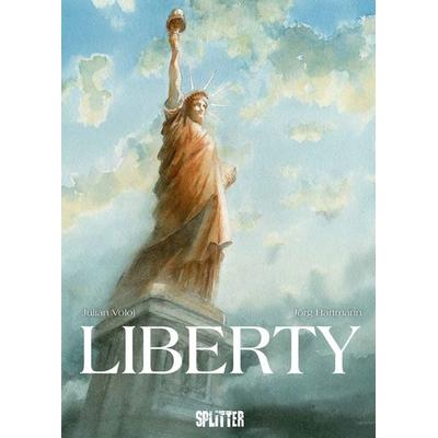 Liberty – erweiterte Neuausgabe, Gebundene Ausgabe von Julian Voloj, Splitter-Verlag, 978-3-692-58028-9