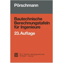 Bautechnische Berechnungstafeln für Ingenieure, Fachbücher von Hans Pörschmann
