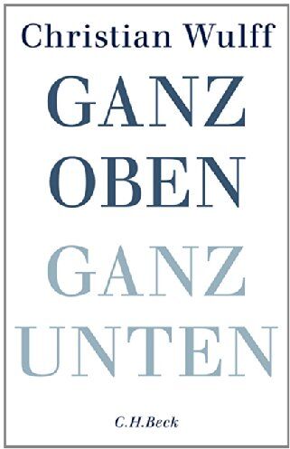 Wulff Christian - Ganz oben Ganz unten - Preis vom 09.10.2026 07:28:09 h