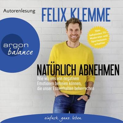 Natürlich abnehmen - Felix Klemme, Audio, 9783732482085