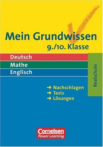 Abele, Hans K. - Mein Grundwissen - Realschule: Mein Grundwissen. Deutsch, Mathe, Englisch. 9./10. Klasse. Realschule. Nachschlagen, Tests, Lösungen (Lernmaterialien) - Preis vom 15.10.2026 23:06:25 h