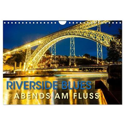 RIVERSIDE BLUES - Abends am Fluss (Wandkalender 2027 DIN A4 quer), CALVENDO Monatskalender