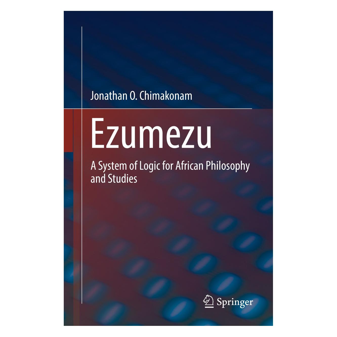 Springer Ezumezu (Englisch, Hardcover, Jonathan O. Chimakonam) (9783030110741)