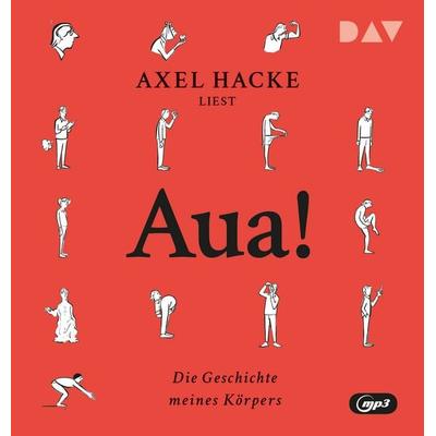 Aua! Die Geschichte meines Körpers - Axel Hacke, Audio, 9783742432926