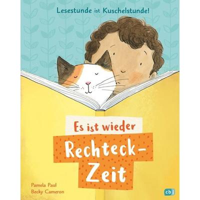 Es ist wieder Rechteck-Zeit!, Gebundene Ausgabe von Pamela Paul, CBJ, 978-3-570-18039-6