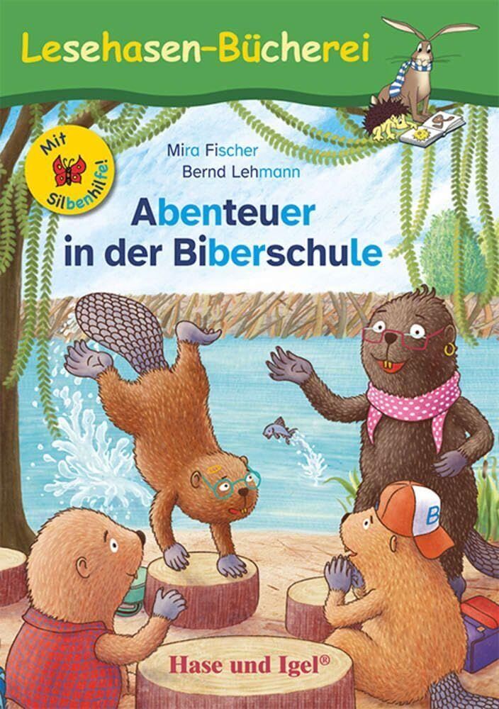 Mira Fischer - Abenteuer in der Biberschule / Silbenhilfe - Preis vom 16.10.2026 11:41:07 h
