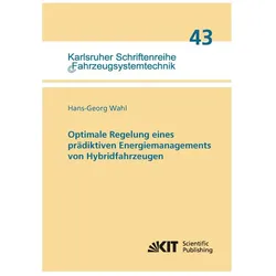 Optimale Regelung eines prädiktiven Energiemanagements von Hybridfahrzeugen, Fachbücher von Hans-Georg Wahl