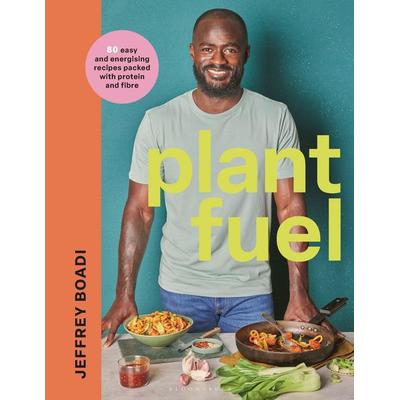 Plant Fuel, Gebundene Ausgabe von Jeffrey Boadi, Bloomsbury Academic, 978-1-5266-7538-5