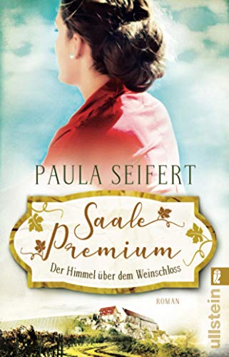 Seifert - Saale Premium - Der Himmel über dem Weinschloss: Roman (Die Weinschloss-Saga, Band 3) - Preis vom 09.10.2026 07:28:09 h