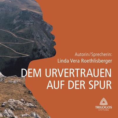 DEM URVERTRAUEN AUF DER SPUR - Linda Vera Roethlisberger, Audio, 4066338237248