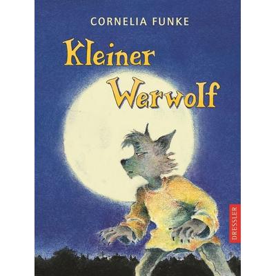 Kleiner Werwolf, Gebundene Ausgabe von Cornelia Funke, Dressler