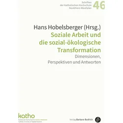 Soziale Arbeit und die sozial-ökologisc, Fachbücher von Hans Hobelsberger