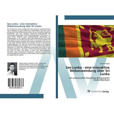 See Lanka - eine interaktive Webanwendung über Sri Lanka, Taschenbuch von Günther Bayerl, AV Akademikerverlag, 978-3-639-38537-3