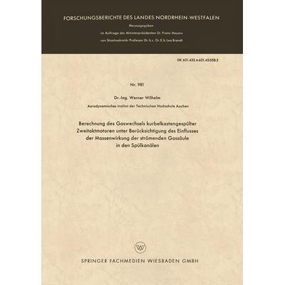 Berechnung des Gaswechsels kurbelkastengespülter Zweitaktmotoren unter Berücksichtigung des Einflusses der Massenwirkung der strömenden Gassäule in