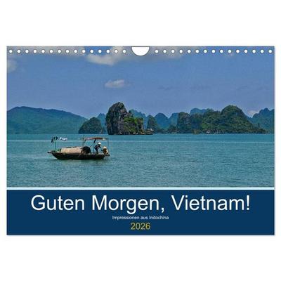 Guten Morgen, Vietnam! (Wandkalender 2026 DIN A4 quer), CALVENDO Monatskalender
