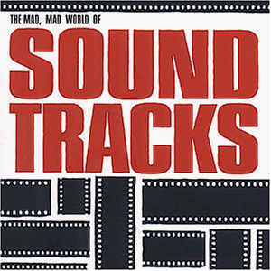 Various - The Mad Mad World of Soundtracks - Preis vom 09.10.2026 07:28:09 h