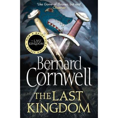 The Warrior Chronicles 01. The Last Kindom, Taschenbuch von Bernard Cornwell, HarperCollins