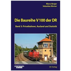 Die Baureihe V100 der DR - Band 3, Ratgeber von Sebastian Werner, Marco Berger